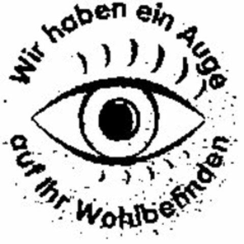 Wir haben ein Auge auf Ihr Wohlbefinden Logo (DPMA, 27.05.2004)