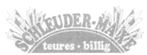 SCHLEUDER-MAXE teures · billig Logo (DPMA, 15.01.2001)