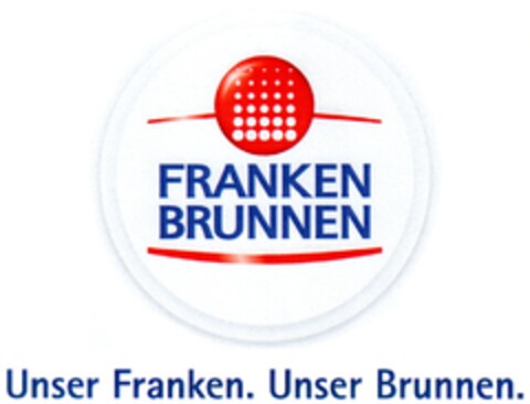 FRANKEN BRUNNEN Unser Franken. Unser Brunnen. Logo (DPMA, 29.03.2012)