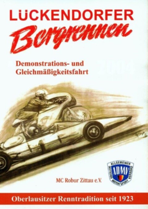 Lückendorfer Bergrennen Demonstrations- und Gleichmäßigkeitsfahrt MC Robur Zittau e.V. ADMV ALLGEMEINER DEUTSCHER MOTORSPORT VERBAND Oberlausitzer Renntradition seit 1923 Logo (DPMA, 10.06.2013)