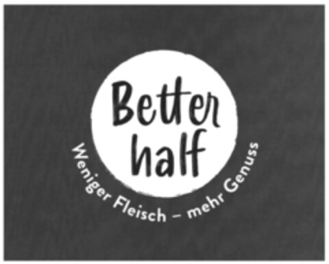 Better half Weniger Fleisch - mehr Genuss Logo (DPMA, 02/17/2021)