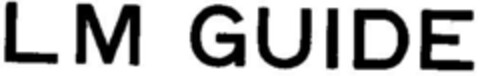 LM GUIDE Logo (DPMA, 25.02.1978)