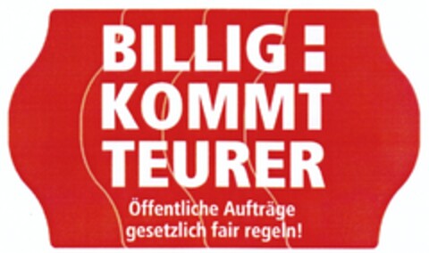 BILLIG: KOMMT TEURER Logo (DPMA, 12.04.2012)