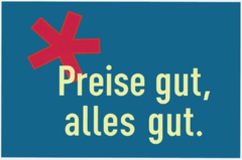 Preise gut, alles gut. Logo (DPMA, 03/22/2004)