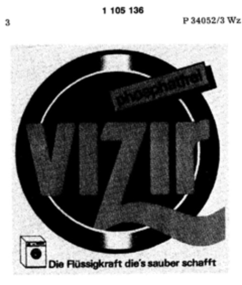 VIZIR Die Flüssigkraft die`s sauber schafft Logo (DPMA, 10.07.1986)