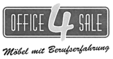 OFFICE 4 SALE Möbel mit Berufserfahrung Logo (DPMA, 11.11.2013)