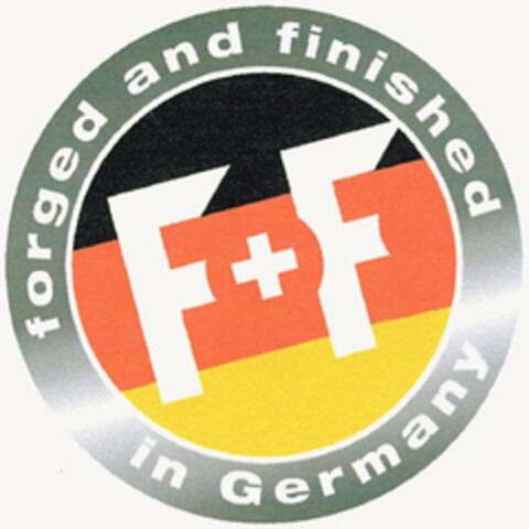 F + F forged and finished in Germany Logo (DPMA, 11/27/2003)