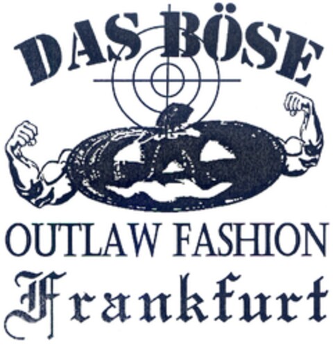 DAS BÖSE OUTLAW FASHION Frankfurt Logo (DPMA, 29.12.2006)