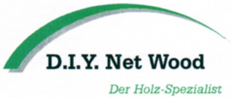 D.I.Y. Net Wood Der Holz-Spezialist Logo (DPMA, 07/03/2007)