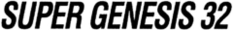 SUPER GENESIS 32 Logo (DPMA, 05/26/1994)