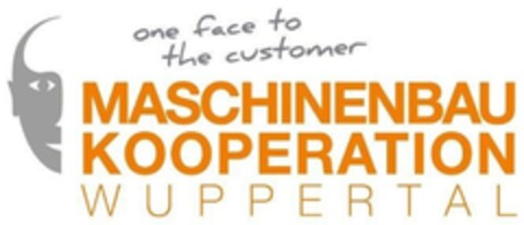 one face to the customer MASCHINENBAU KOOPERATION WUPPERTAL Logo (DPMA, 11.05.2016)