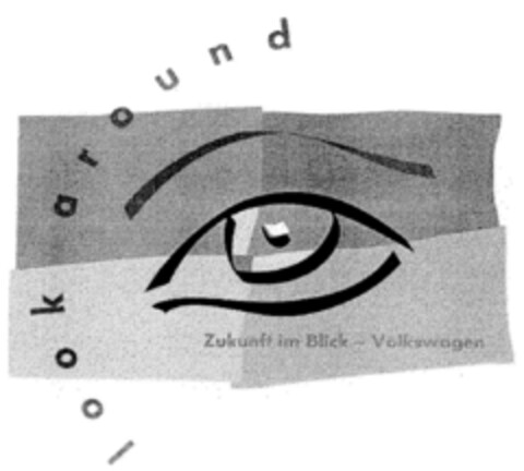 look around Zukunft im Blick - Volkswagen Logo (DPMA, 03/12/2002)