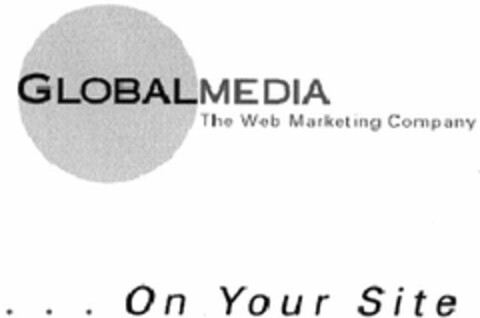 GLOBALMEDIA The Web Marketing Company ...On Your Site Logo (DPMA, 04.08.2004)