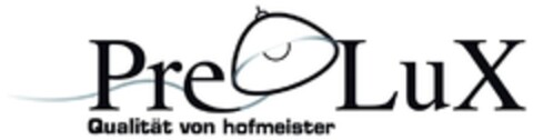 Pre LuX Qualität von hofmeister Logo (DPMA, 01.08.2012)