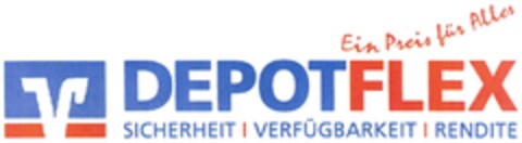 Ein Preis für Alles DEPOTFLEX SICHERHEIT | VERFÜGBARKEIT | RENDITE Logo (DPMA, 14.11.2013)