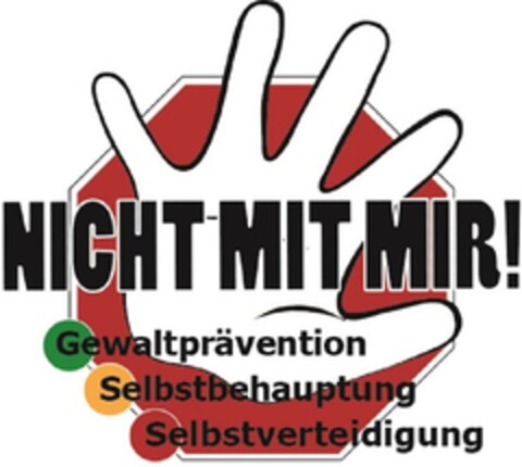 NICHT MIT MIR! Gewaltprävention Selbstbehauptung Selbstverteidigung Logo (DPMA, 04.02.2020)