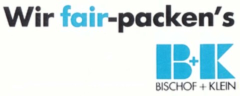 Wir fair-packen's B+K BISCHOF+KLEIN Logo (DPMA, 06/15/1990)