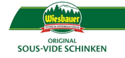 Wiesbauer TYPISCH ÖSTERREICHISCH ORIGINAL SOUS-VIDE SCHINKEN Logo (DPMA, 18.02.2020)