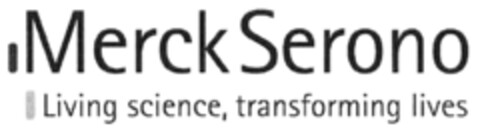 Merck Serono Living science, transforming lives Logo (DPMA, 06.02.2010)