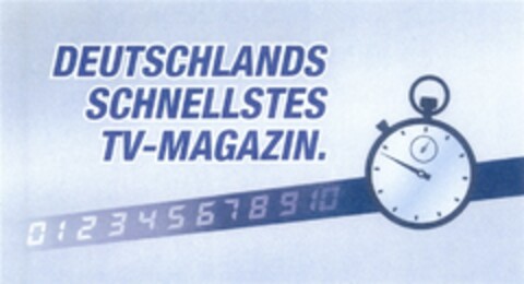 DEUTSCHLANDS SCHNELLSTES TV-MAGAZIN. 0 1 2 3 4 5 6 7 8 9 10 Logo (DPMA, 16.08.2012)