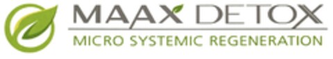 MAAX DETOX MICRO SYSTEMIC REGENERATION Logo (DPMA, 06.04.2016)