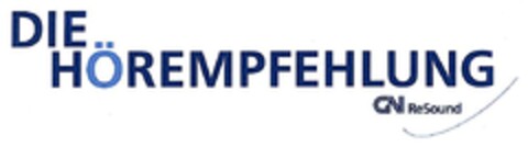 DIE HÖREMPFEHLUNG GN ReSound Logo (DPMA, 03.04.2003)