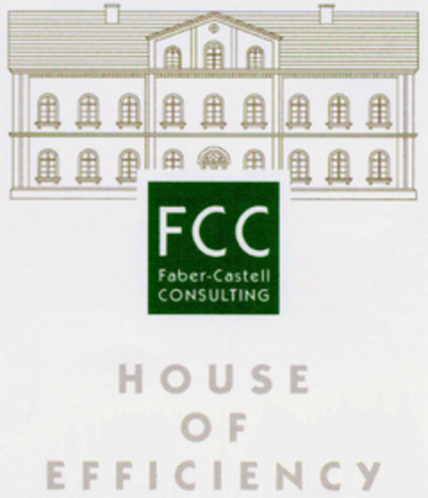 FCC Faber-Castell CONSULTING H O U S E  O F  E F F I C I E N C Y Logo (DPMA, 07/30/1998)