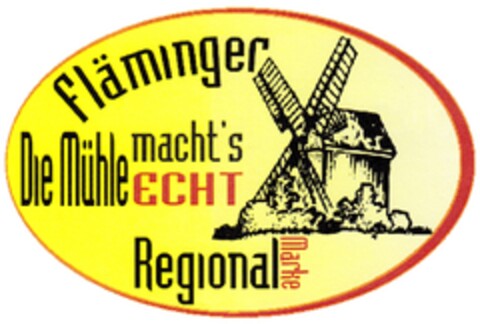 Fläminger Die Mühle macht´s ECHT! Logo (DPMA, 05/17/2011)