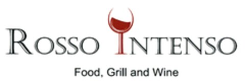 ROSSO INTENSO Food, Grill and Wine Logo (DPMA, 07/24/2015)