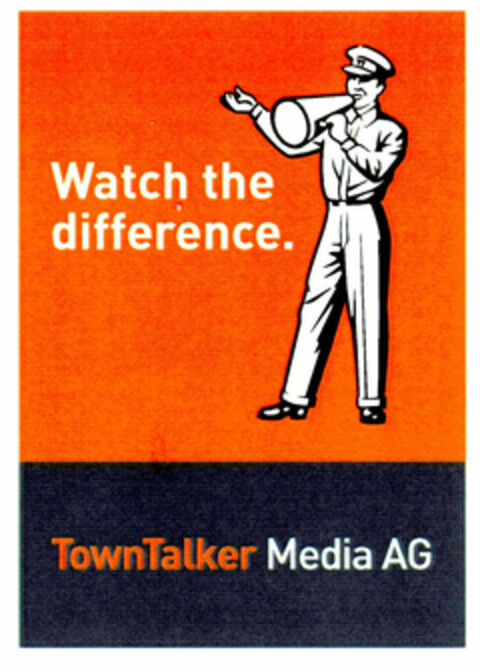 Watch the difference. TownTalker Media AG Logo (DPMA, 18.08.2000)