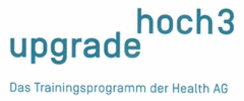 upgrade hoch 3 Das Trainingsprogramm der Health AG Logo (DPMA, 08/27/2014)