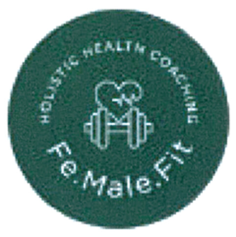 Fe.Male.Fit HOLISTIC HEALTH COACHING Logo (DPMA, 02/14/2024)