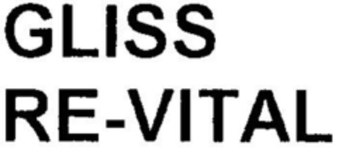 GLISS RE-VITAL Logo (DPMA, 24.03.1997)