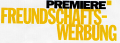 PREMIERE FREUNDSCHAFTS-WERBUNG Logo (DPMA, 10/28/1998)