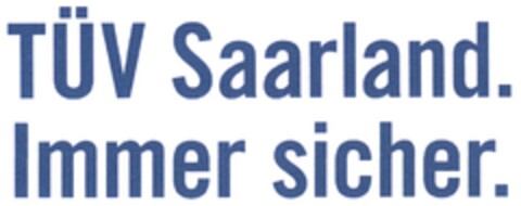 TÜV Saarland. Immer sicher. Logo (DPMA, 05.01.2012)