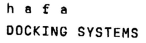 hafa DOCKING SYSTEMS Logo (DPMA, 02/26/1998)