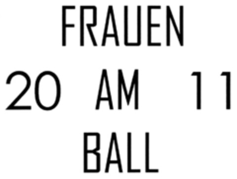 FRAUEN 20 AM 11 BALL Logo (DPMA, 29.07.2010)