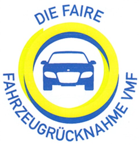 DIE FAIRE FAHRZEUGRÜCKNAHME VMF Logo (DPMA, 19.07.2011)