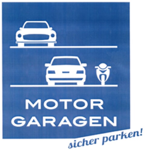 MOTOR GARAGEN sicher parken! Logo (DPMA, 07.09.2012)