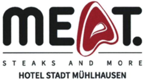 MEAT. STEAKS AND MORE HOTEL STADT MÜHLHAUSEN Logo (DPMA, 15.07.2020)