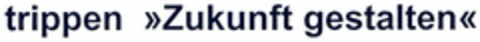 trippen >>Zukunft gestalten<< Logo (DPMA, 19.09.2005)