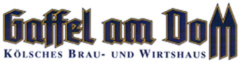Gaffel am Dom KÖLSCHES BRAU- UND WIRTSHAUS Logo (DPMA, 26.06.2008)