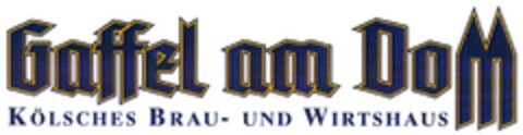 Gaffel am Dom KÖLSCHES BRAU- UND WIRTSHAUS Logo (DPMA, 06/26/2008)