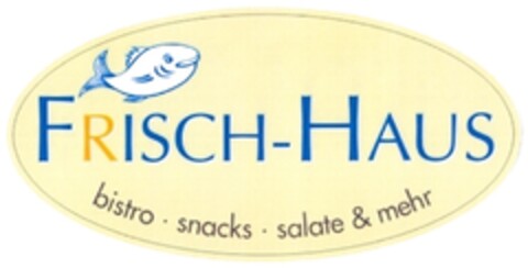 FRISCH-HAUS bistro · snacks · salate & mehr Logo (DPMA, 18.10.2011)