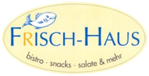 FRISCH-HAUS bistro · snacks · salate & mehr Logo (DPMA, 10/18/2011)