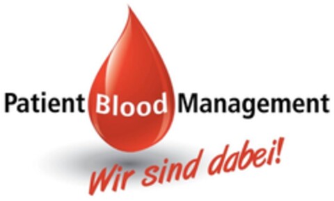 Patient Blood Management Wir sind dabei! Logo (DPMA, 22.08.2013)