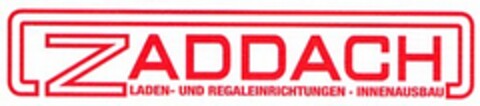 ZADDACH Laden- und Regaleinrichtungen . Innenausbau Logo (DPMA, 29.01.2004)