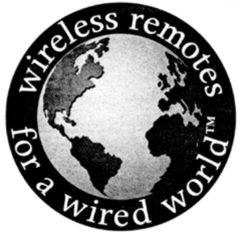 wireless remotes for a wired world Logo (DPMA, 29.07.1998)