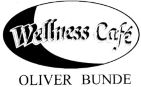 Wellness Café OLIVER BUNDE Logo (DPMA, 30.10.1999)