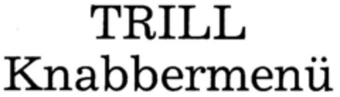 TRILL Knabbermenü Logo (DPMA, 20.05.1987)